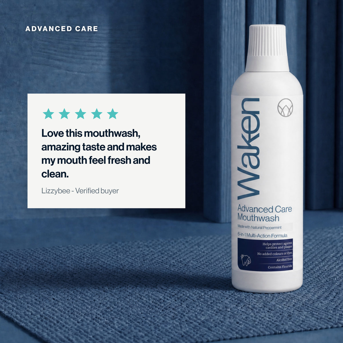 Five star customer review of Waken Advanced Care Mouthwash: amazing taste and makes my mouth feel fresh and clean